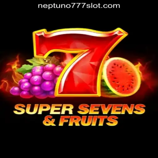 Exploring the Exciting World of 7SuperSevensFruits at Neptuno777 Cassino Online Confiável