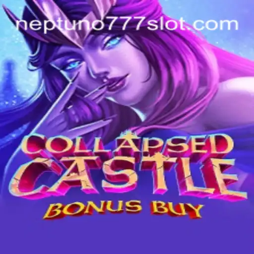 CollapsedCastleBonusBuy: Discover Neptuno777's Newest Online Gaming Experience